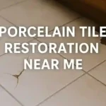 Nearby Porcelain Tile Restoration Services Offered