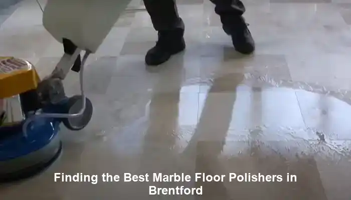 Marble Floor Polishers in Brentford: Local Experts Available