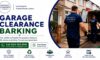Garage Clearance Services in Barking: Expert Solutions Offered