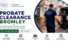 Probate House Clearance: Expert Help in Bromley Available