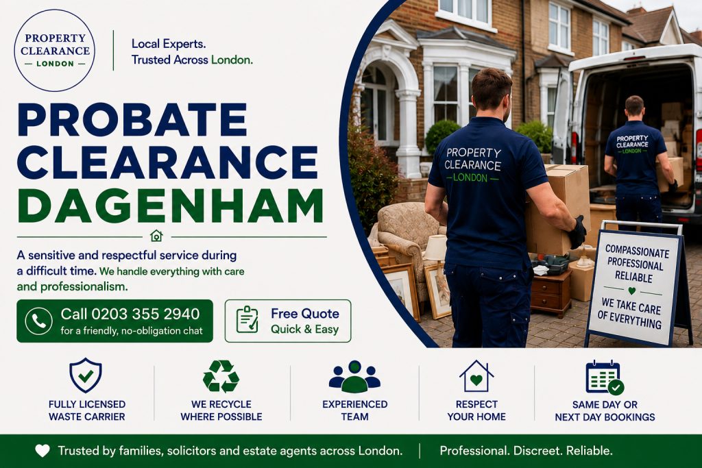 Probate House Clearance Services from Dagenham Experts