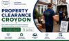 Property Clearance Services in Croydon: Fast and Efficient Solutions
